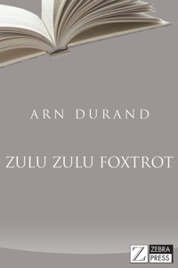 Titelbild: Zulu Zulu Foxtrot 1st edition 9781770224346