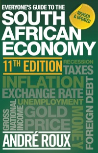 Cover image: Everyone’s Guide to the South African Economy 11th edition 9781770225053