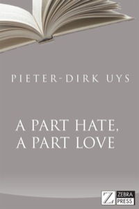 Cover image: A Part Hate, A Part Love 1st edition 9781770225138