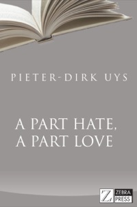 Titelbild: A Part Hate, A Part Love 1st edition 9781770225145