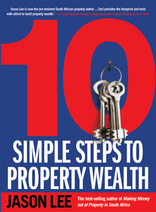 Cover image: 10 Simple Steps to Property Wealth 1st edition 9781770225367