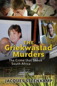 Cover image: The Griekwastad Murders: The Crime that Shook South Africa 1st edition 9781770225480