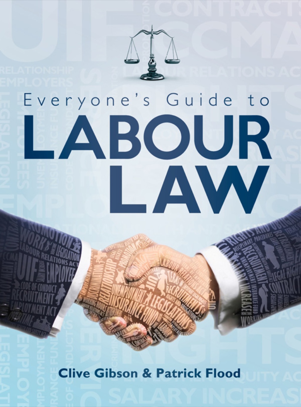 Everyone’s Guide to Labour Law 1st Edition