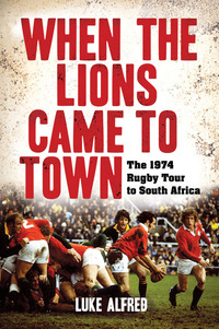 Omslagafbeelding: When the Lions Came to Town 1st edition 9781770226531