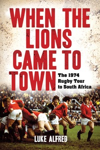 Imagen de portada: When the Lions Came to Town 1st edition 9781770226531