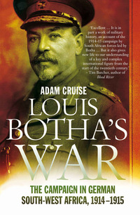 Cover image: Louis Botha’s War 1st edition 9781770227521