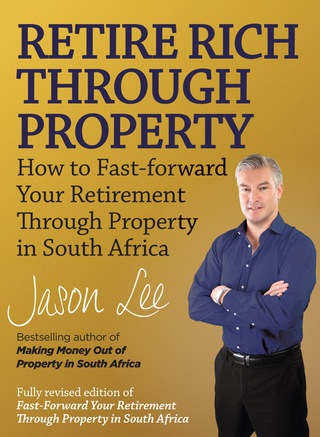 Cover image: Retire Rich Through Property 1st edition 9781770227736