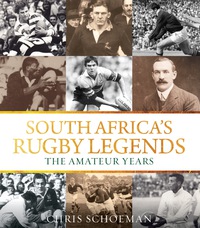 Cover image: South Africa’s Rugby Legends 1st edition 9781770227880