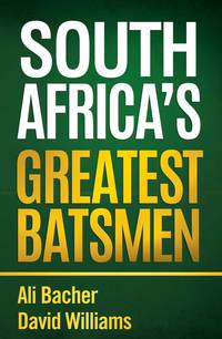 Omslagafbeelding: South Africa’s Greatest Batsmen 1st edition 9781770228658