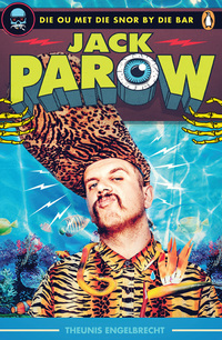 Cover image: Jack Parow – Die ou met die snor by die bar 9781770229020