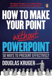 表紙画像: How to Make Your Point Without PowerPoint 9781770229235