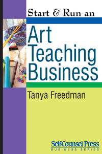 Imagen de portada: Start & Run an Art Teaching Business 9781551807348