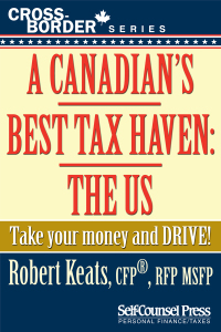 表紙画像: A Canadian's Best Tax Haven: The US 9781770402423