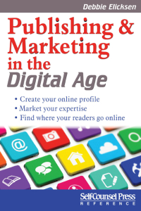 صورة الغلاف: Publishing and Marketing in the Digital Age 9781770401952