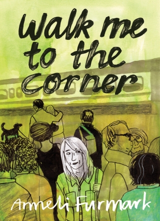 表紙画像: Walk Me to the Corner 9781770464940