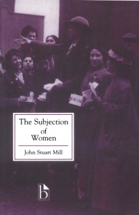 Cover image: The Subjection of Women 9781551113548