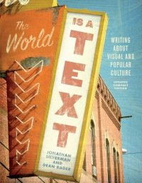 صورة الغلاف: The World is a Text: Writing About Visual and Popular Culture 9781554813797