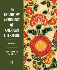 صورة الغلاف: The Broadview Anthology of American Literature Volume A: Beginnings to 1820 9781554814640