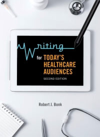 Cover image: Writing for Todays Healthcare Audiences 2nd edition 9781554815128