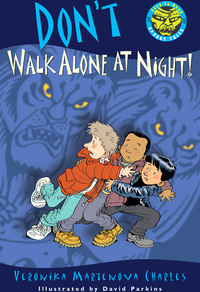 Cover image: Don't Walk Alone at Night! 9780887767821