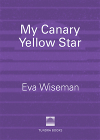 Cover image: My Canary Yellow Star 9780887765339