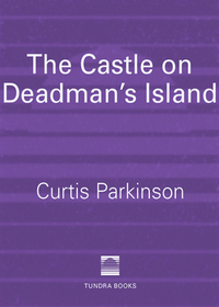 Cover image: The Castle on Deadman's Island 9780887768934