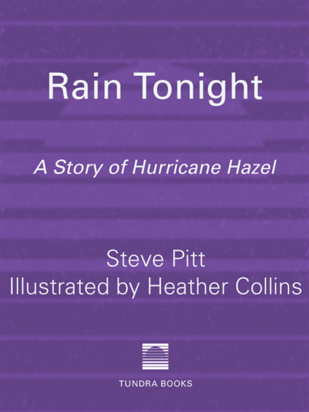 Rain Tonight A Story of Hurricane Hazel