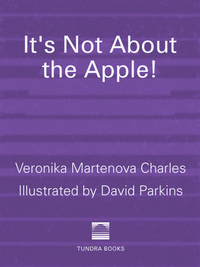 Cover image: It's Not about the Apple! 9780887769559