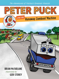 Cover image: Peter Puck and the Runaway Zamboni 9781770495838