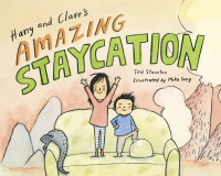 Cover image: Harry and Clare's Amazing Staycation 9781770498273