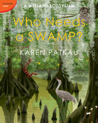 Cover image: Who Needs a Swamp? 9780887769917