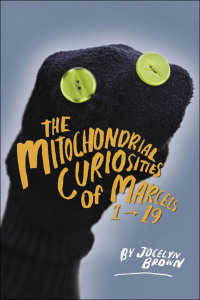 Omslagafbeelding: The Mitochondrial Curiosities of Marcels 1 to 19 9781552452097