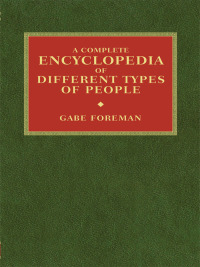 Imagen de portada: A Complete Encyclopedia of Different Types of People 9781552452448