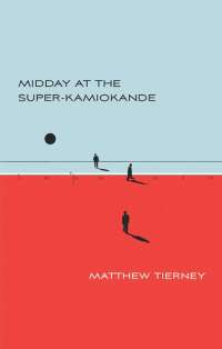 Cover image: Midday at the Super-Kamiokande 9781552453773