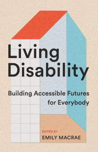 Cover image: Living Disability 9781552454886