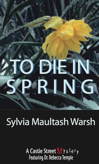 Cover image: To Die in Spring 9780888822161