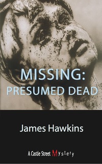 Imagen de portada: Missing: Presumed Dead 9780888822338