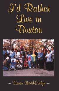 Omslagafbeelding: I'd Rather Live in Buxton 9780889242425