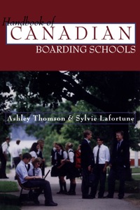 Immagine di copertina: The Handbook of Canadian Boarding Schools 9781550023237