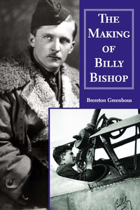 Omslagafbeelding: The Making of Billy Bishop 9781550023909