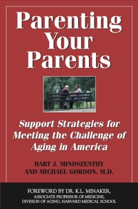 Cover image: Parenting Your Parents: Support Strategies for Meeting the Challenge of Aging in America 2nd edition 9781550026641