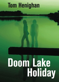 Titelbild: Doom Lake Holiday 9781550028478