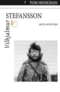 Cover image: Vilhjalmur Stefansson 9781550028744