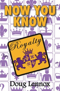 Omslagafbeelding: Now You Know Royalty 9781554884155