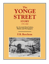 Cover image: The Yonge Street Story, 1793-1860 9781896219134