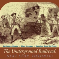 Cover image: The Underground Railroad: Next Stop, Toronto! 2nd edition 9781896219868
