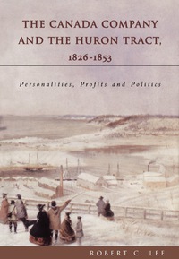Imagen de portada: The Canada Company and the Huron Tract, 1826-1853 9781896219943