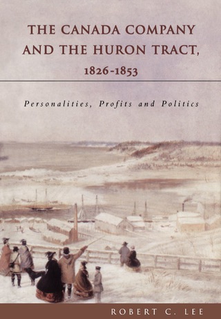 Cover image: The Canada Company and the Huron Tract, 1826-1853 9781896219943