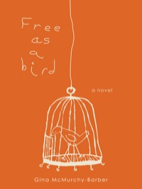 Cover image: Free as a Bird 9781554884476