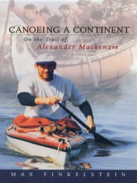 Omslagafbeelding: Canoeing a Continent 9781896219004